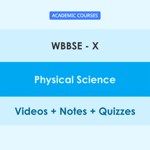 wbbse 10 physical science WBBSE 10 Physical Science Online Classes