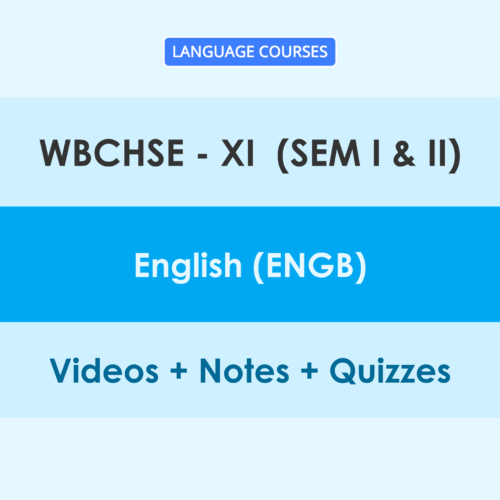WBCHSE 11 (Sem - I & II) English (ENGB) Online Classes