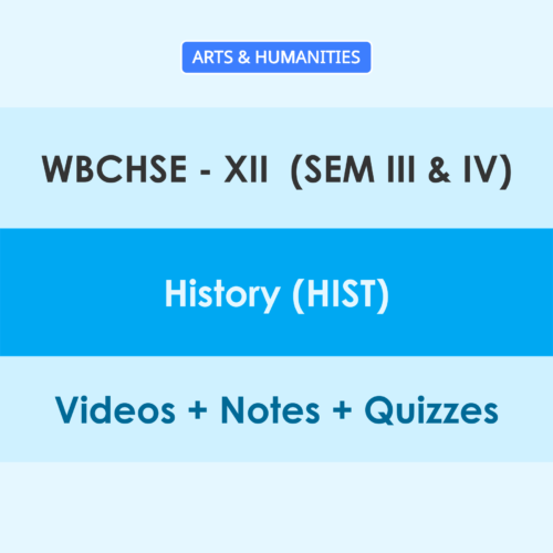 WBCHSE 12 (Sem - III & IV) History (HIST) Online Classes