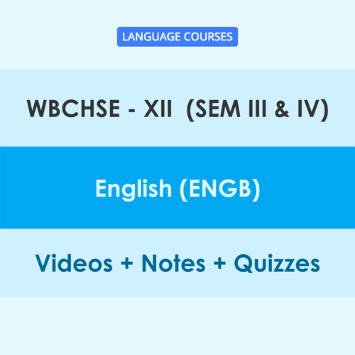 WBCHSE 12 (Sem - III & IV) English (ENGB) Online Classes
